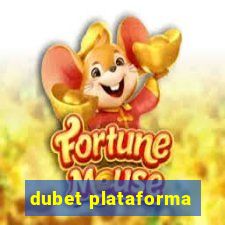 dubet plataforma